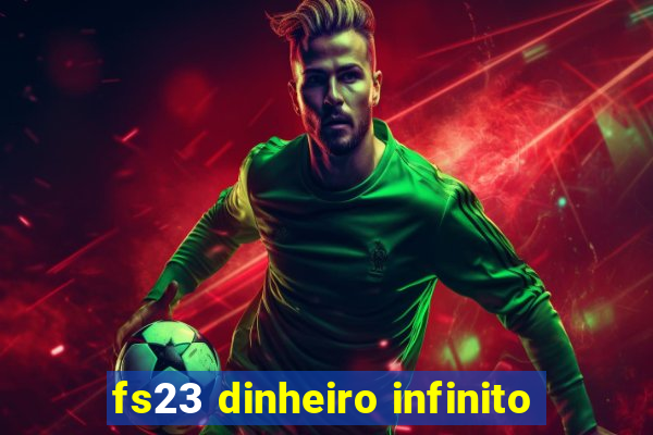 fs23 dinheiro infinito